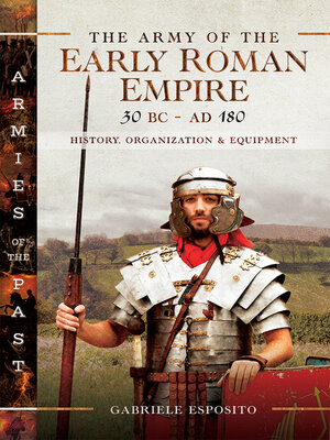 cover image of The Army of the Early Roman Empire 30 BC–AD 180
